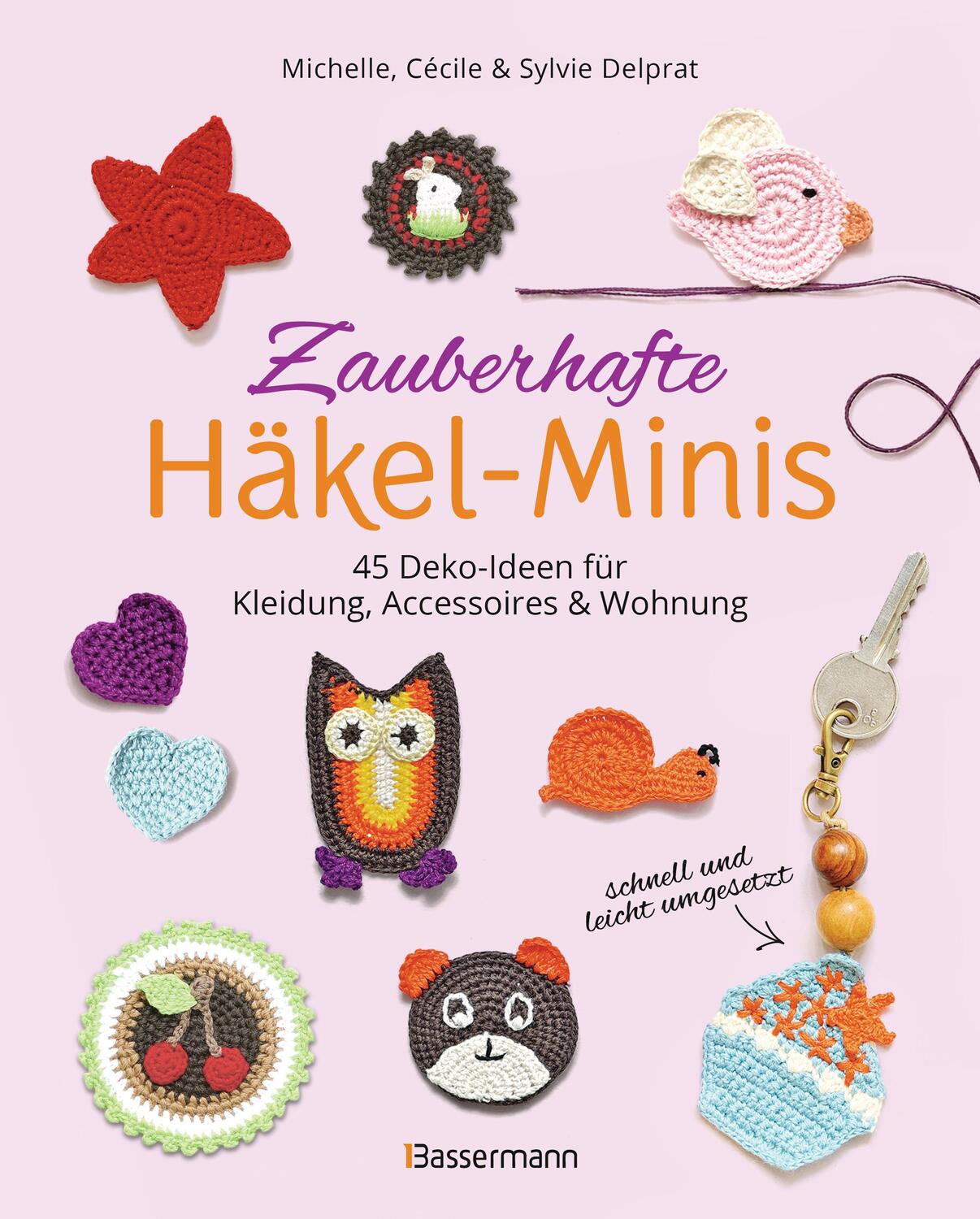 Cover: 9783809449362 | Zauberhafte Häkel-Minis. 45 Deko-Ideen für Kleidung, Accessoires...