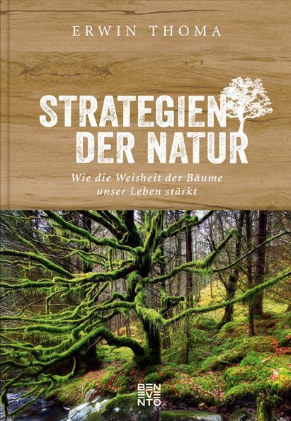 Cover: 9783710900877 | Strategien der Natur | Wie die Weisheit der Bäume unser Leben stärkt