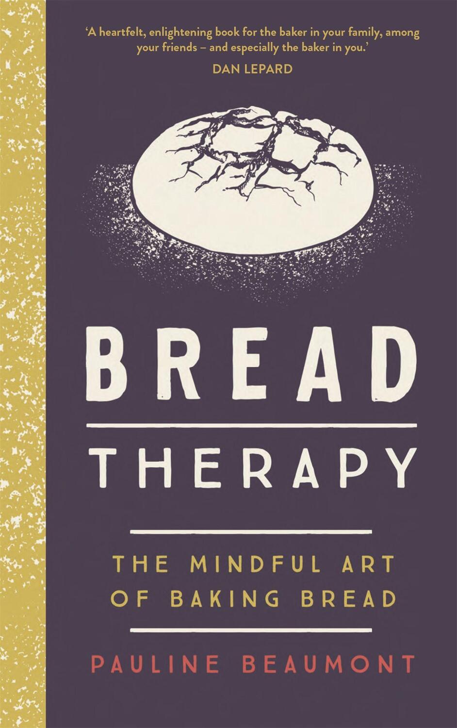 Cover: 9781529359596 | Bread Therapy | The Mindful Art of Baking Bread | Pauline Beaumont