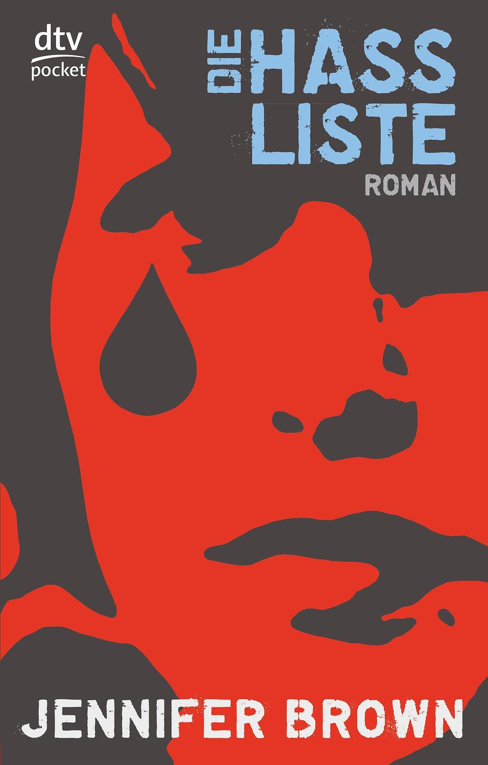 Cover: 9783423782524 | Die Hassliste | Roman | Jennifer Brown | Taschenbuch | dtv- pocket