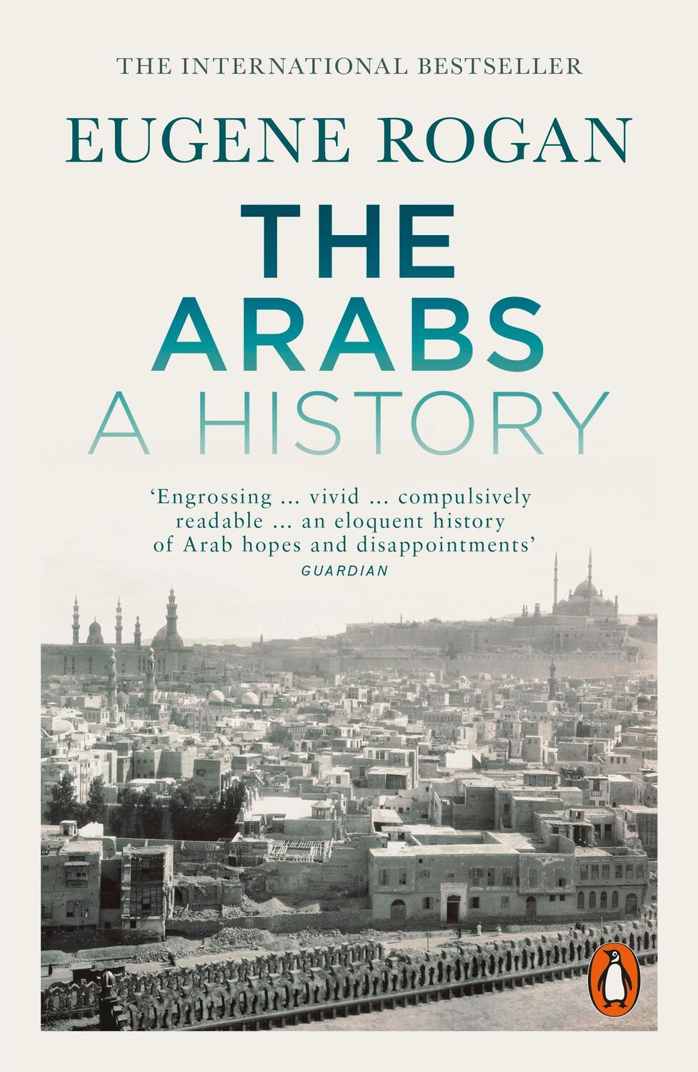 Cover: 9780141986548 | The Arabs | A History | Eugene Rogan | Taschenbuch | Englisch | 2018