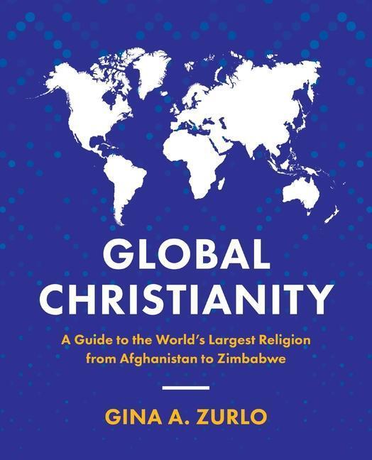Cover: 9780310113614 | Global Christianity | Gina Zurlo | Taschenbuch | Englisch | 2022
