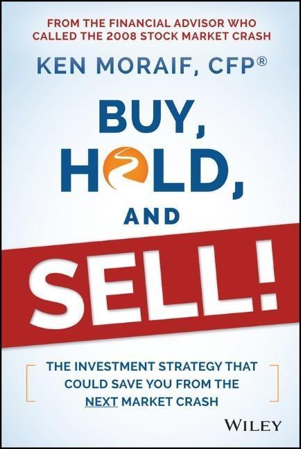 Cover: 9781118951491 | Buy, Hold, and Sell! | Ken Moraif | Buch | Englisch | 2015 | Wiley