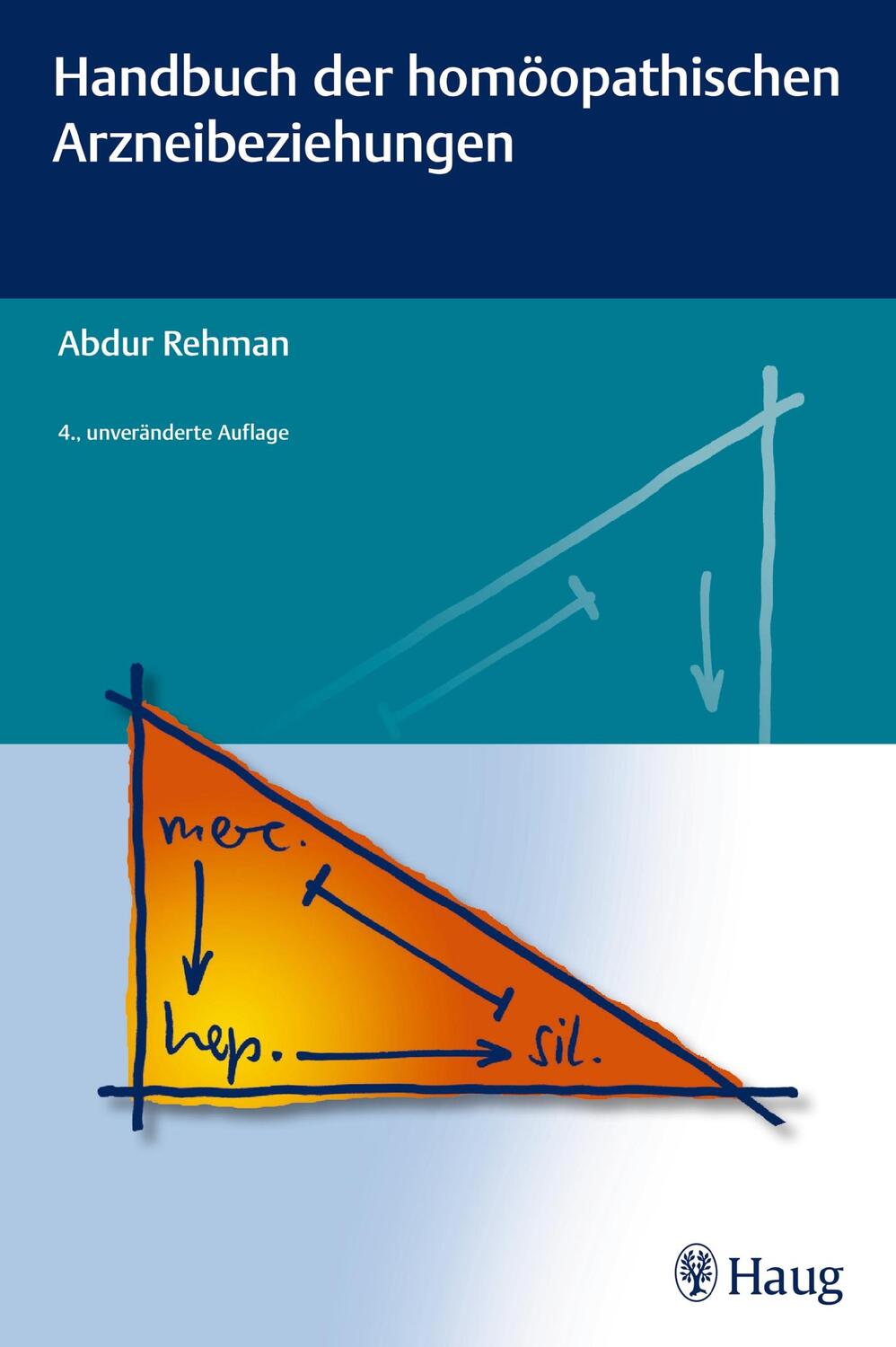 Cover: 9783830476993 | Handbuch der homöopathischen Arzneibeziehungen | Abdur Rehman | Buch