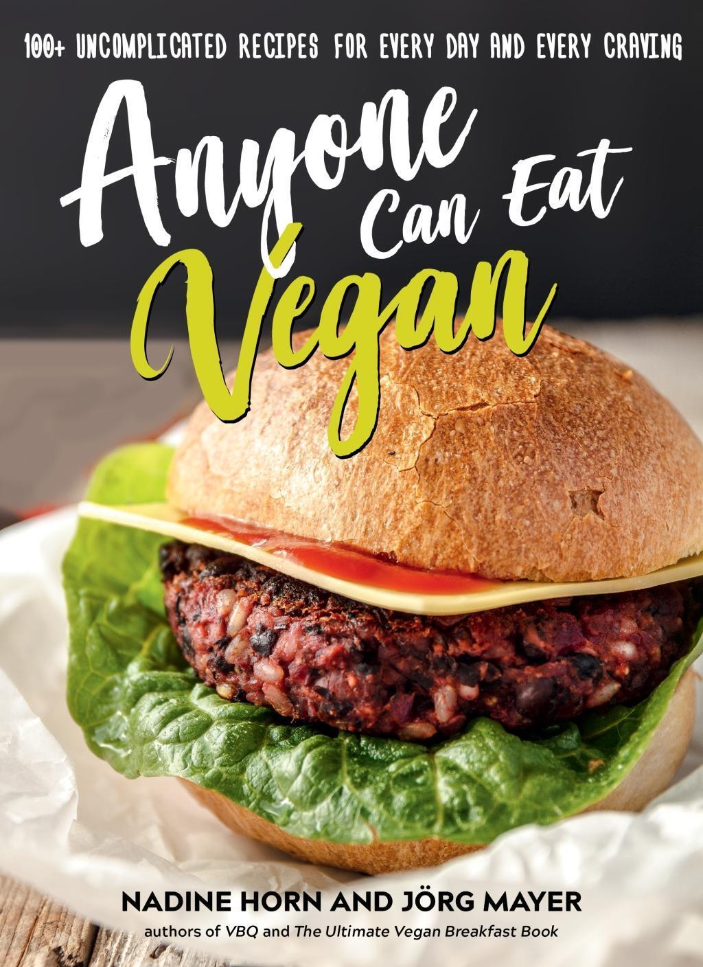 Cover: 9781615195886 | Anyone Can Eat Vegan | Nadine Horn (u. a.) | Taschenbuch | Englisch