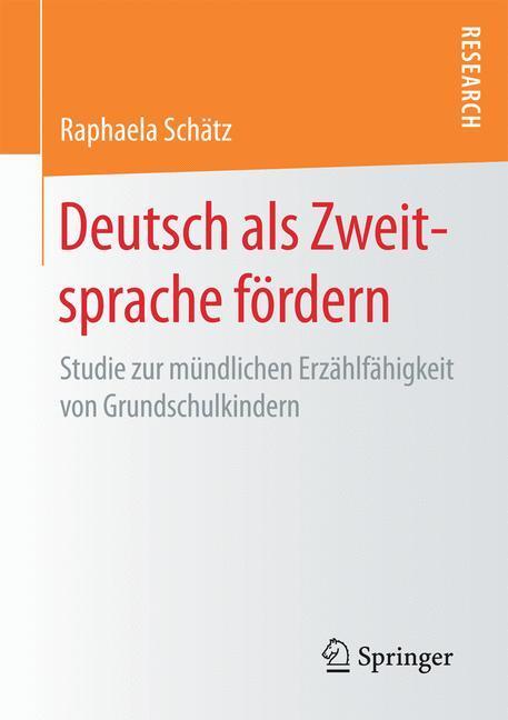 Cover: 9783658158675 | Deutsch als Zweitsprache fördern | Raphaela Schätz | Taschenbuch