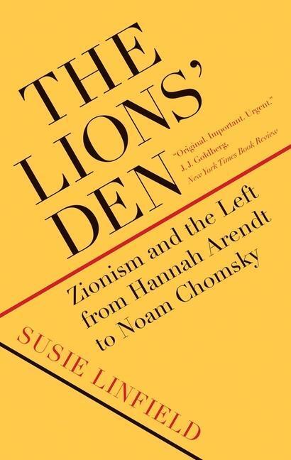 Cover: 9780300251845 | Lions' Den | Zionism and the Left from Hannah Arendt to Noam Chomsky