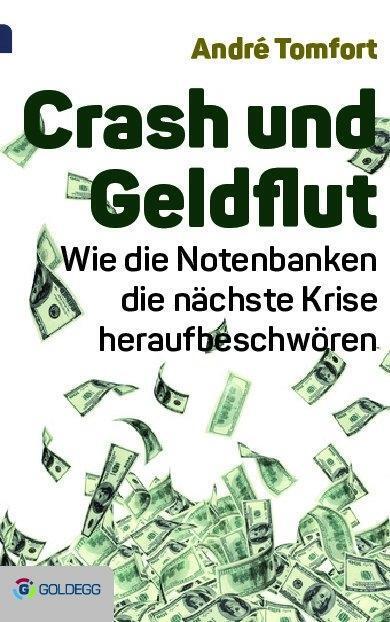 Cover: 9783990600122 | Crash und Geldflut | André Tomfort | Buch | 350 S. | Deutsch | 2017