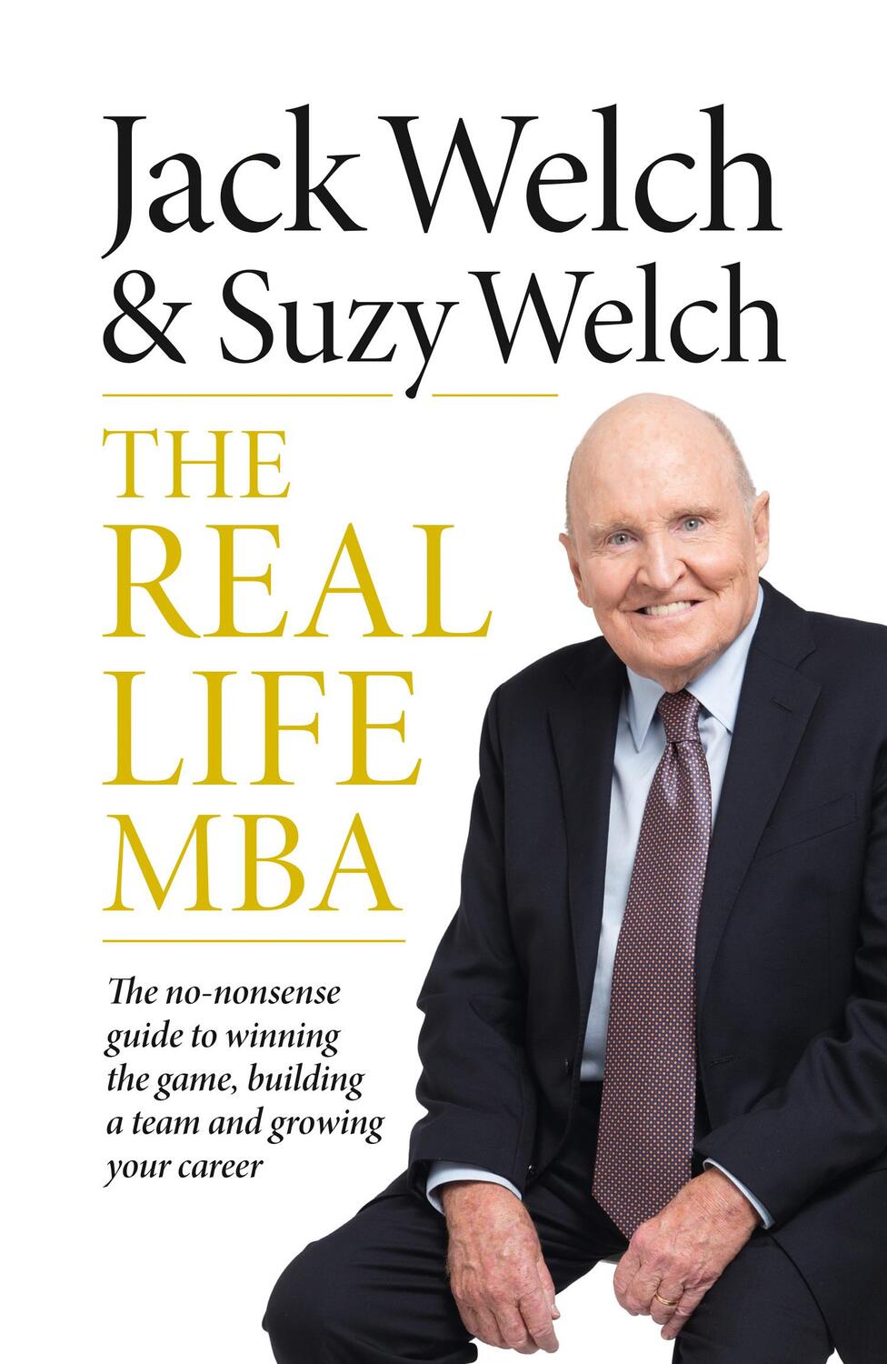 Cover: 9780008313678 | The Real-Life MBA | Jack Welch (u. a.) | Taschenbuch | Englisch | 2018