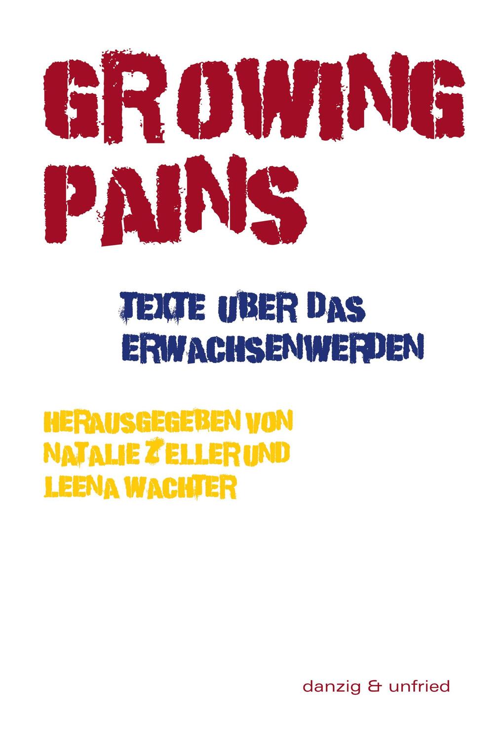 Cover: 9783902752963 | Growing Pains | Text über das Erwachsenwerden | Leena Wachter (u. a.)