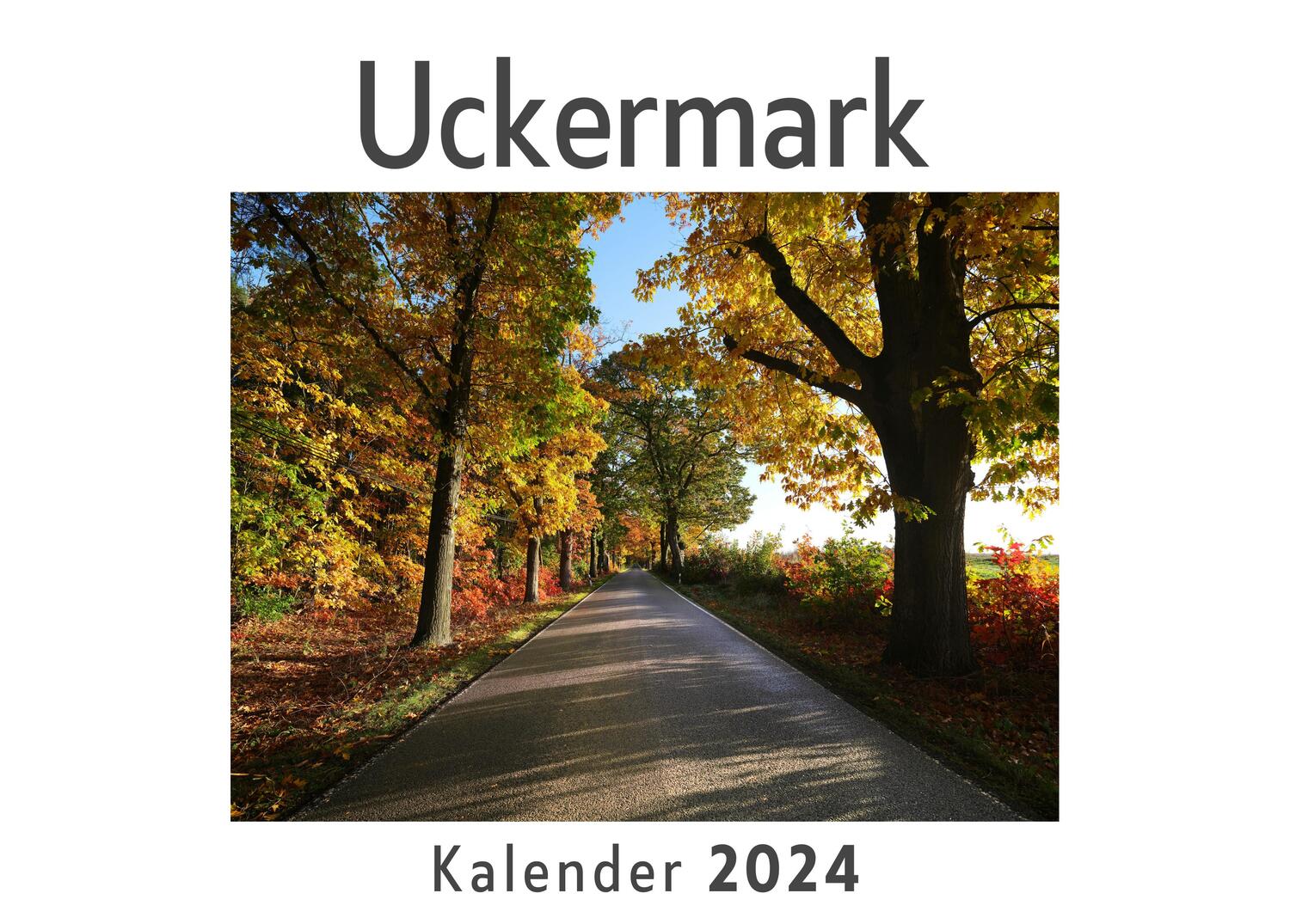 Cover: 9783750549647 | Uckermark (Wandkalender 2024, Kalender DIN A4 quer, Monatskalender...