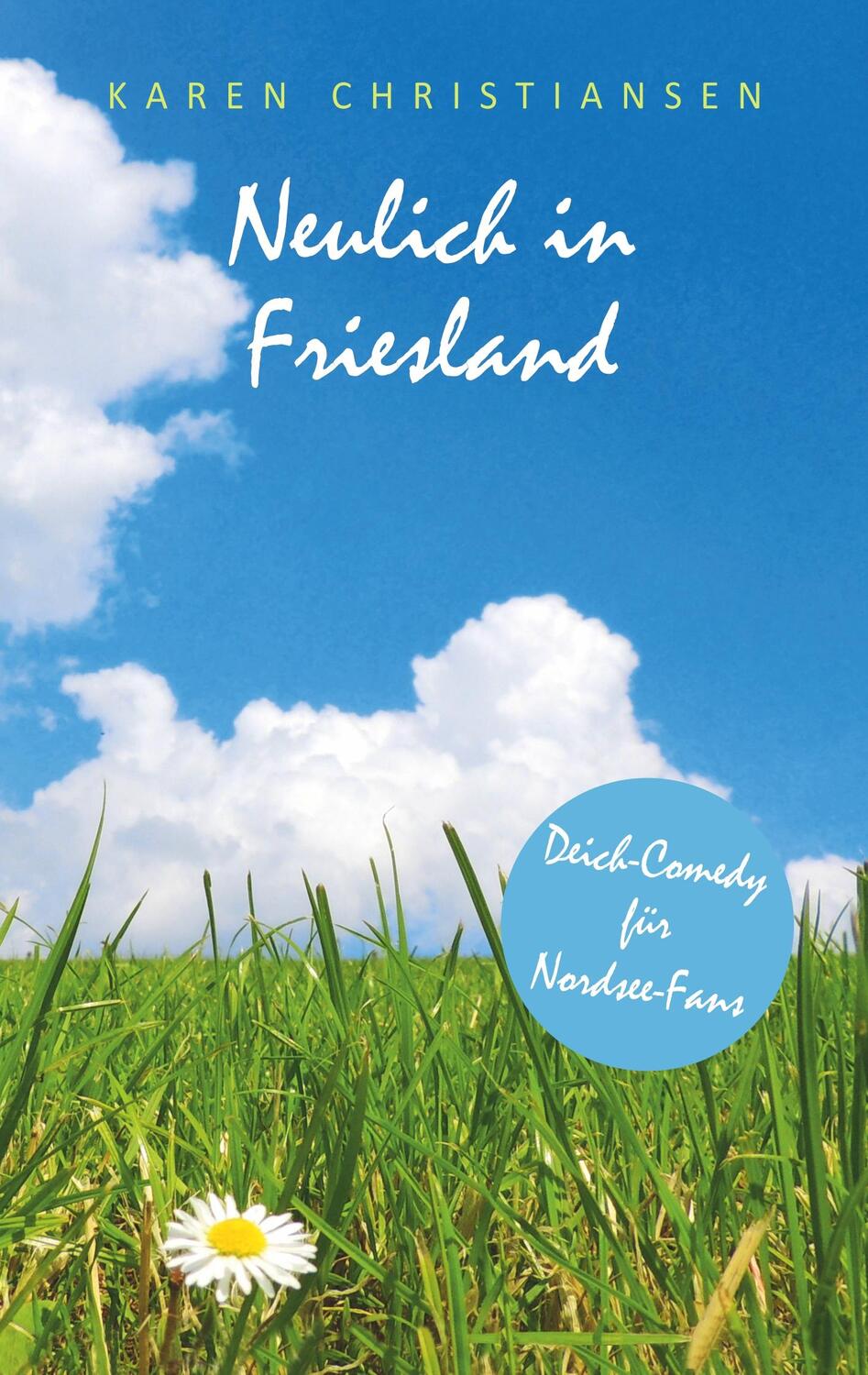 Cover: 9783749456772 | Neulich in Friesland | Karen Christiansen | Taschenbuch