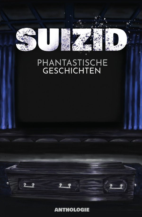 Cover: 9783754927564 | Suizid - Phantastische Geschichten | andere (u. a.) | Taschenbuch