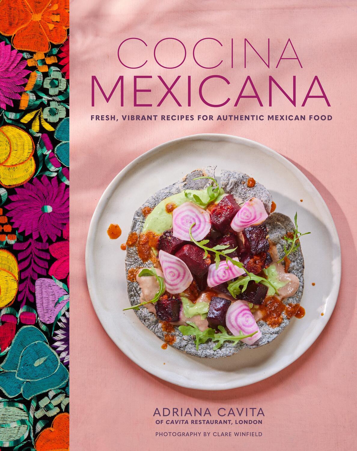Cover: 9781788795531 | Cocina Mexicana | Fresh, Vibrant Recipes for Authentic Mexican Food