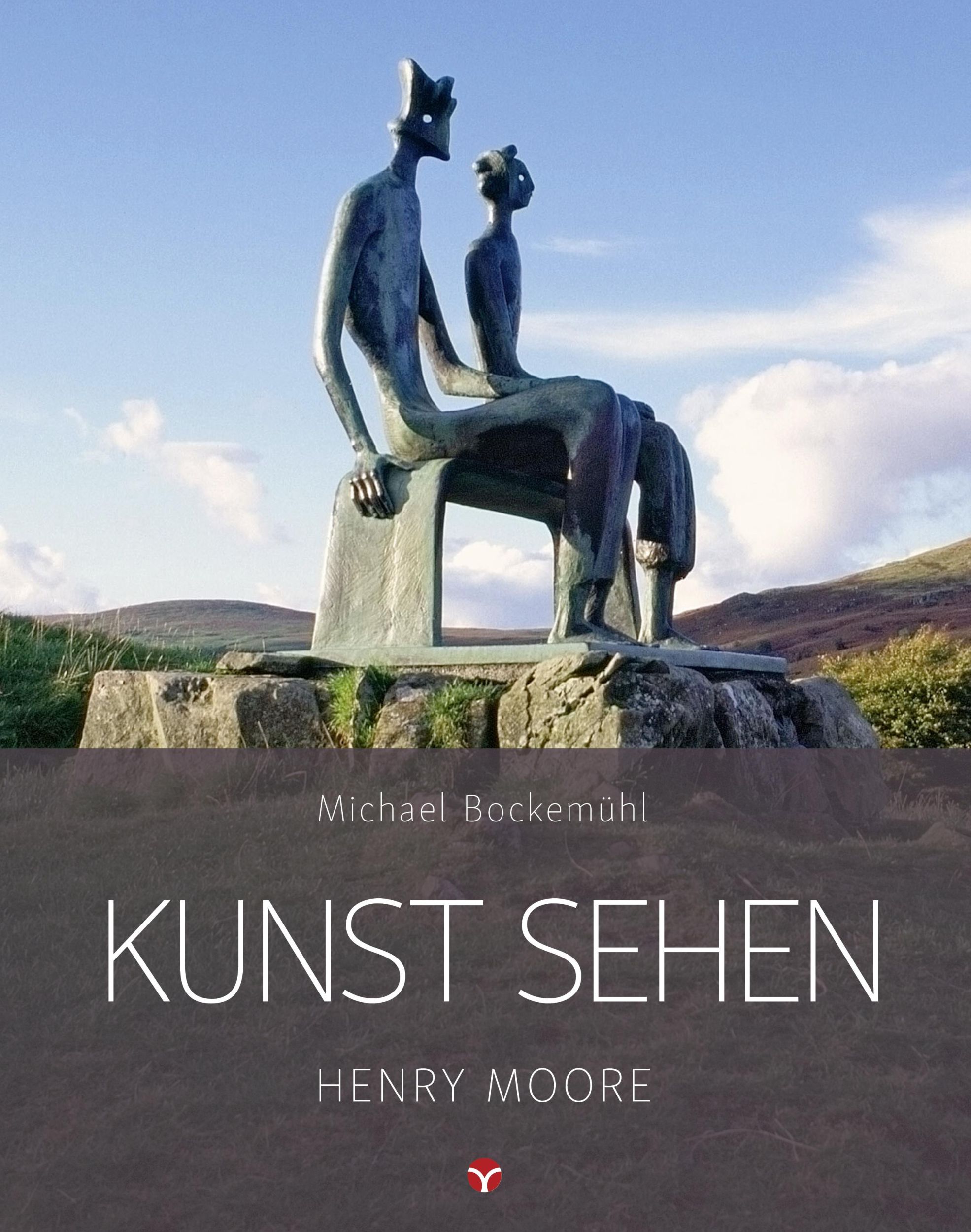 Cover: 9783957790828 | Kunst sehen - Henry Moore | Michael Bockemühl | Taschenbuch | 112 S.