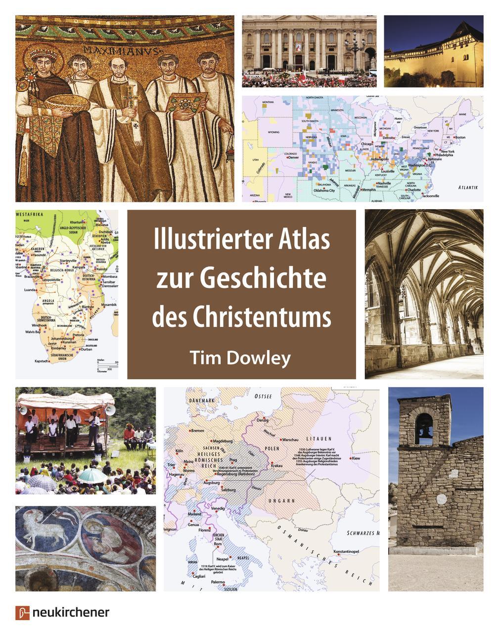 Cover: 9783761566305 | Illustrierter Atlas zur Geschichte des Christentums | Tim Dowley