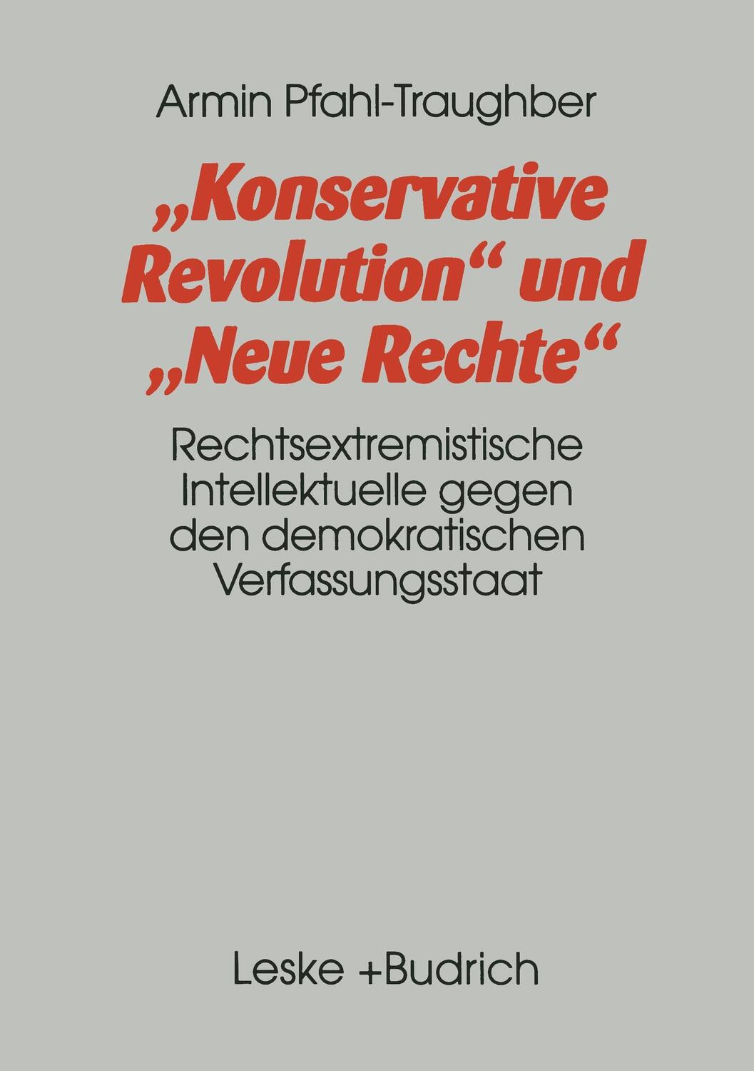 Cover: 9783810018885 | Konservative Revolution und Neue Rechte | Armin Pfahl-Traughber | Buch