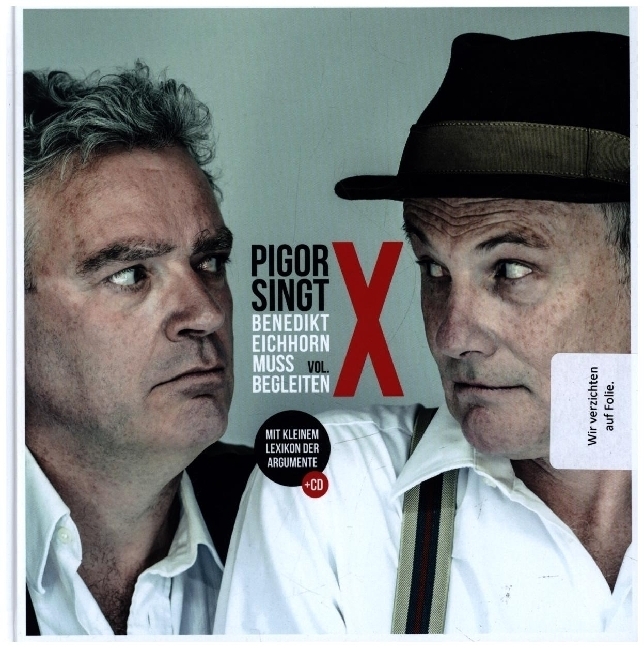 Cover: 9783944304281 | Pigor singt. Benedikt Eichhorn muss begleiten, Vol. X, m. 1 Audio-CD