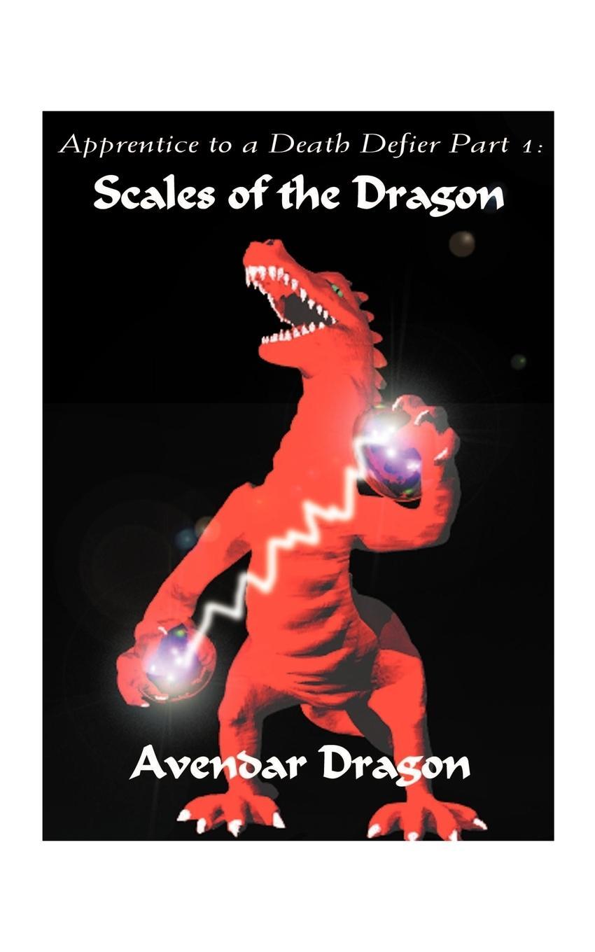 Cover: 9781585003679 | Apprentice to a Death Defier | Part 1: Scales of the Dragon | Dragon