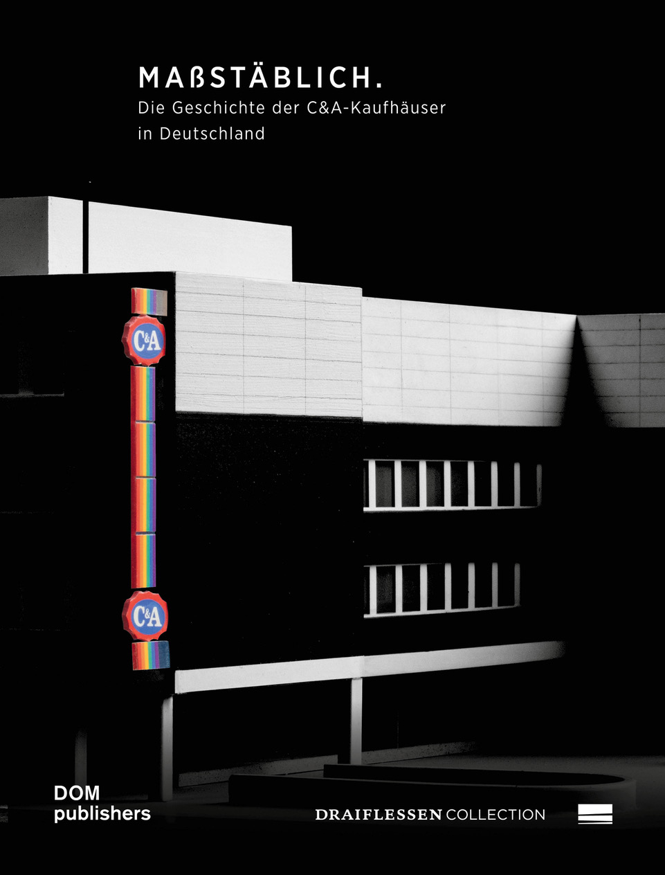 Cover: 9783869229232 | Maßstäblich. Die Geschichte der C&amp;A-Kaufhäuser in Deutschland | Buch