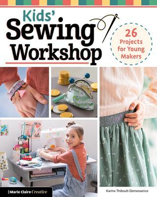 Cover: 9781639810499 | Kids' Sewing Workshop | 26 Projects for Young Makers | Taschenbuch