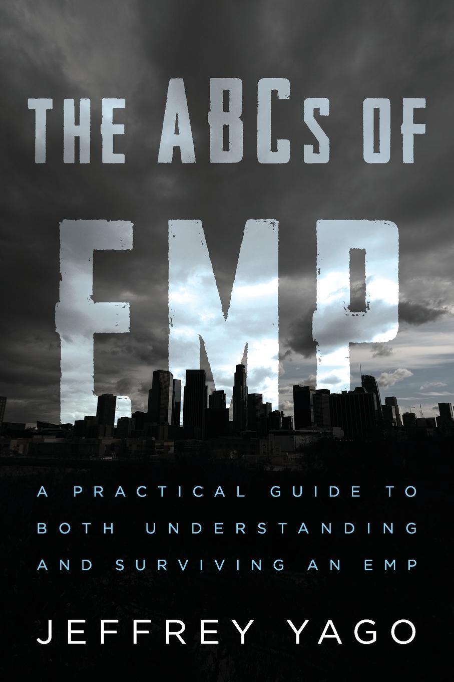 Cover: 9781734638561 | The ABCs of EMP | Jeffrey R Yago | Taschenbuch | Paperback | Englisch