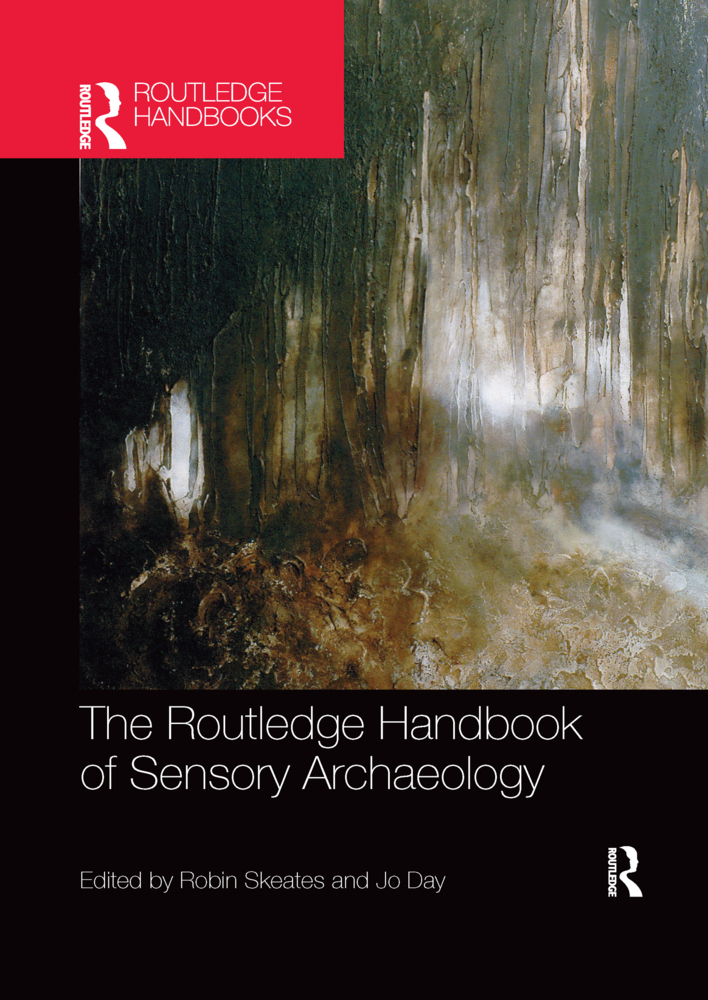 Cover: 9781032337777 | The Routledge Handbook of Sensory Archaeology | Robin Skeates (u. a.)