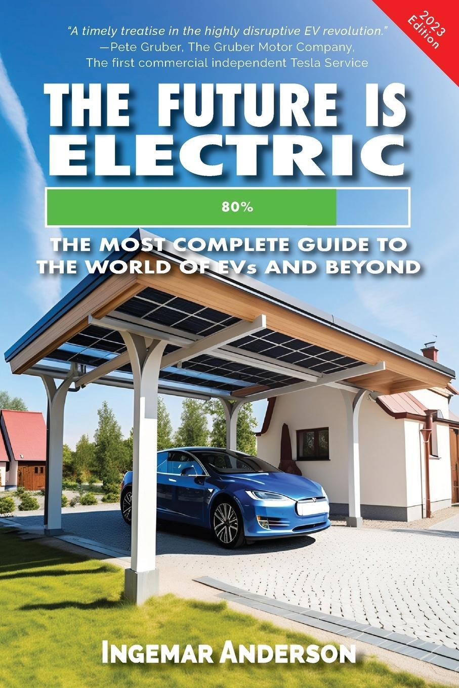 Cover: 9781952685606 | The Future is Electric | The Most Complete Guide to the World of EVs