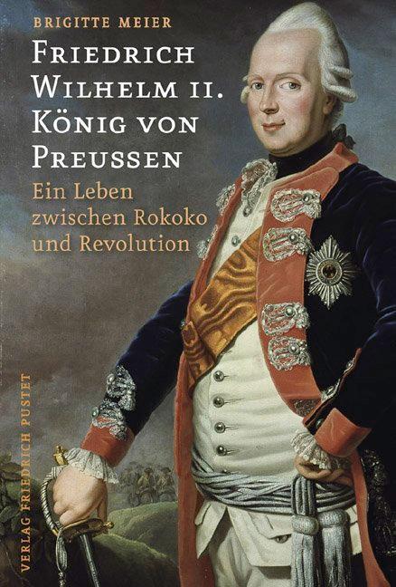 Cover: 9783791720838 | Friedrich Wilhelm II. König von Preußen (1744-1797) | Brigitte Meier