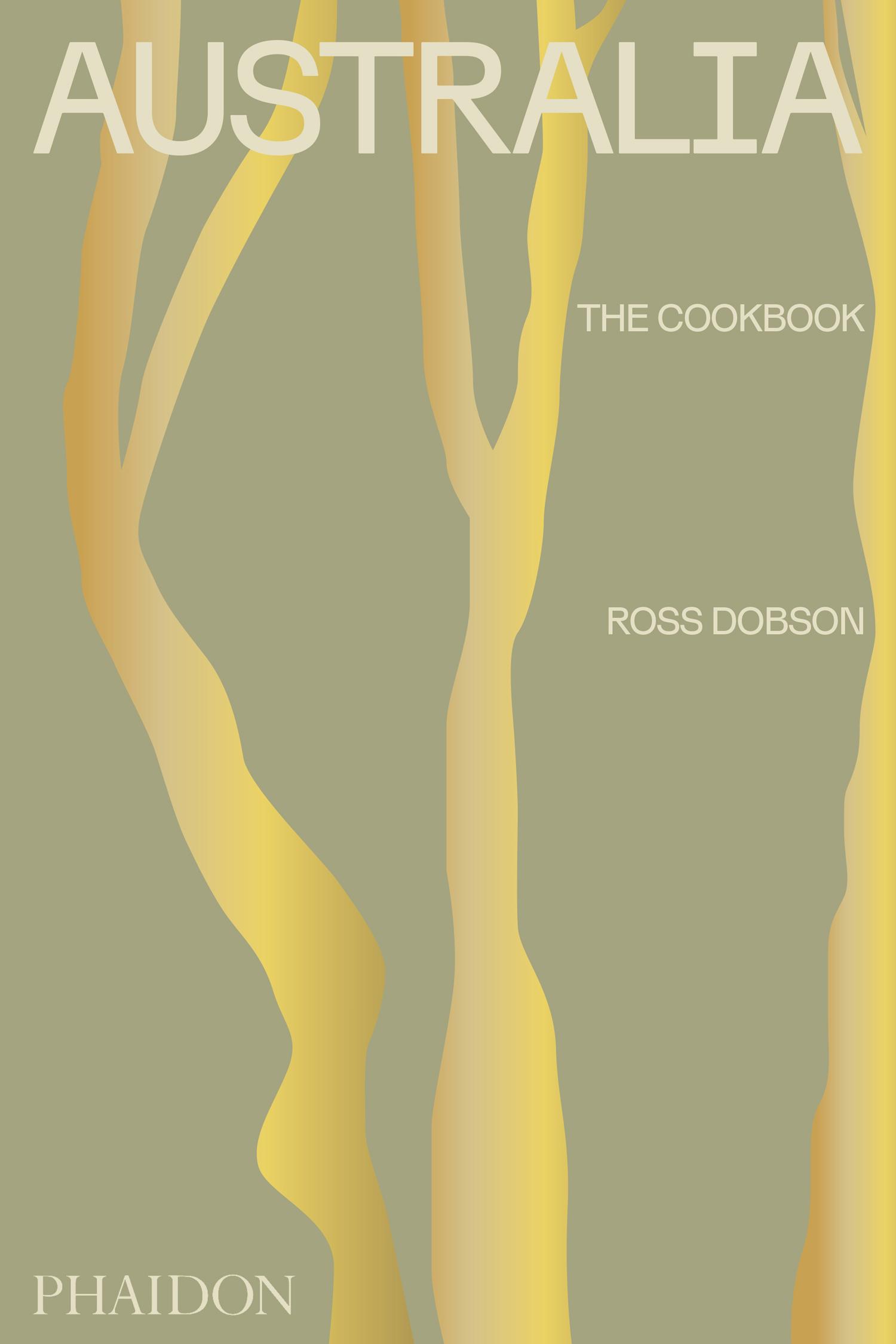 Cover: 9781838662417 | Australia: The Cookbook | Ross Joseph Dobson (u. a.) | Buch | 432 S.