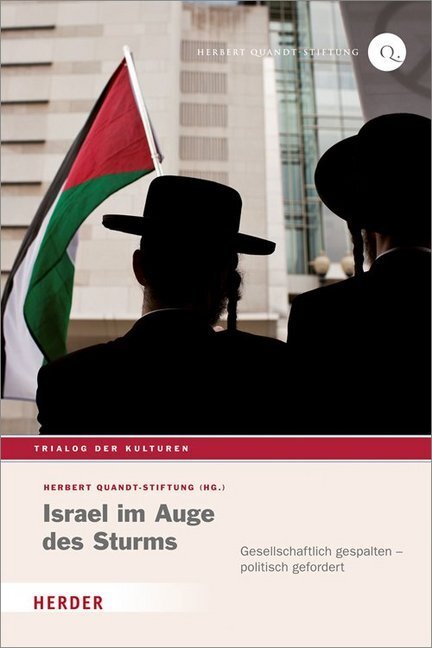 Cover: 9783451332777 | Israel im Auge des Sturms | Herbert Quandt-Stiftung (u. a.) | Buch