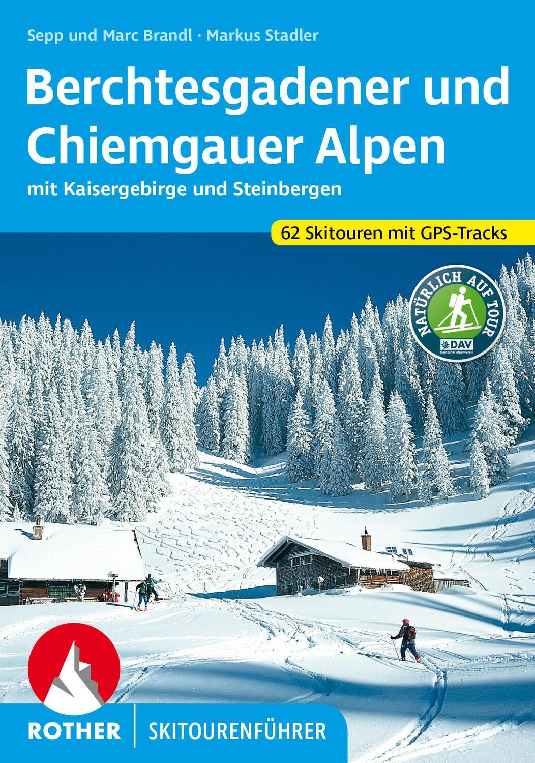 Cover: 9783763359349 | Berchtesgadener und Chiemgauer Alpen Skitourenführer | Brandl (u. a.)