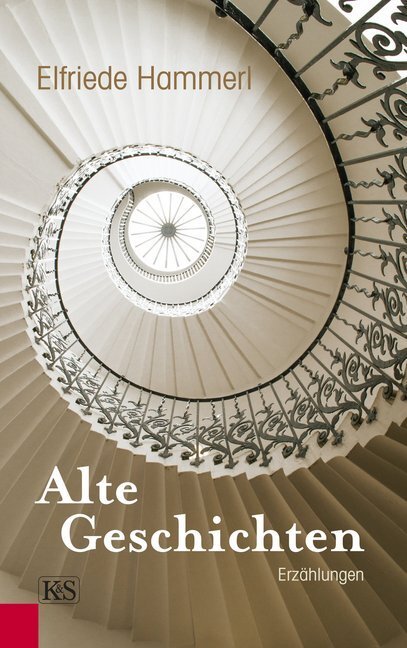 Cover: 9783218011068 | Alte Geschichten | Erzählungen | Elfriede Hammerl | Buch | 2018