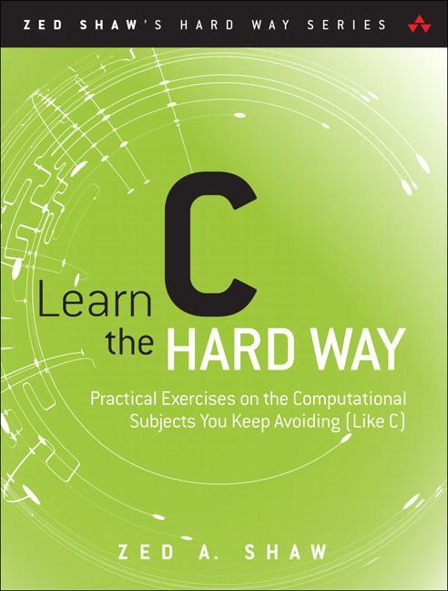 Cover: 9780321884923 | Learn C the Hard Way | Zed A. Shaw | Taschenbuch | Englisch | 2015