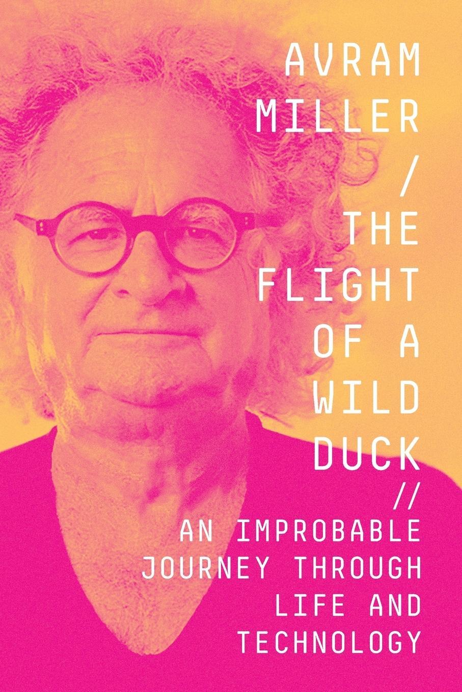 Cover: 9781737287612 | The Flight of a Wild Duck | Avram Miller | Taschenbuch | Paperback