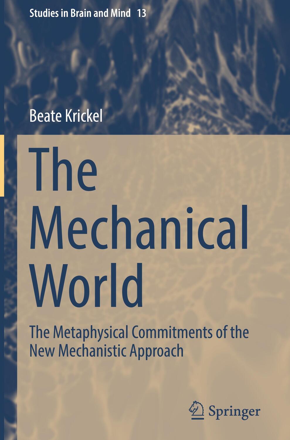 Cover: 9783030036287 | The Mechanical World | Beate Krickel | Buch | Englisch | 2019