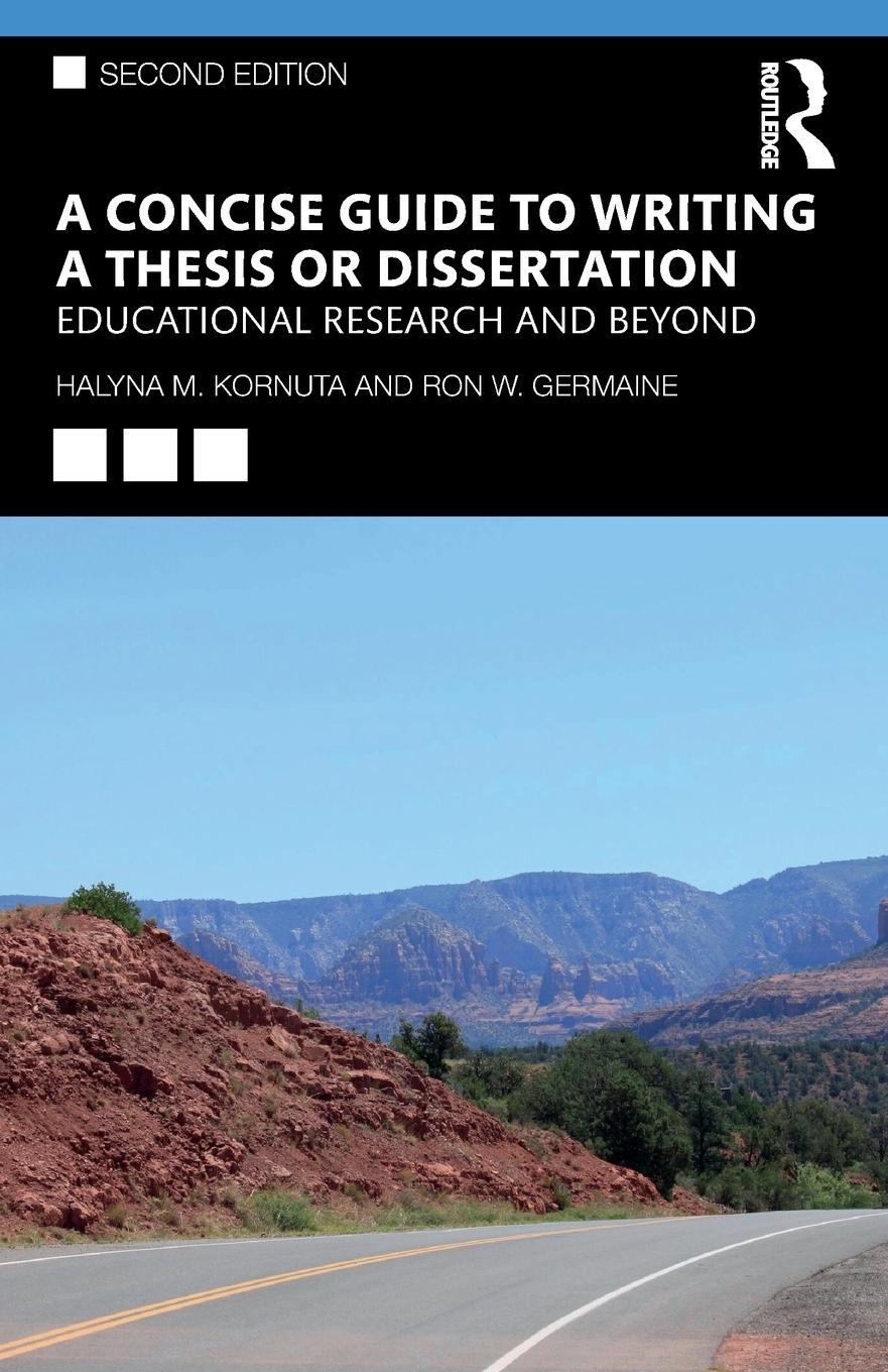 Cover: 9780367174583 | A Concise Guide to Writing a Thesis or Dissertation | Kornuta (u. a.)