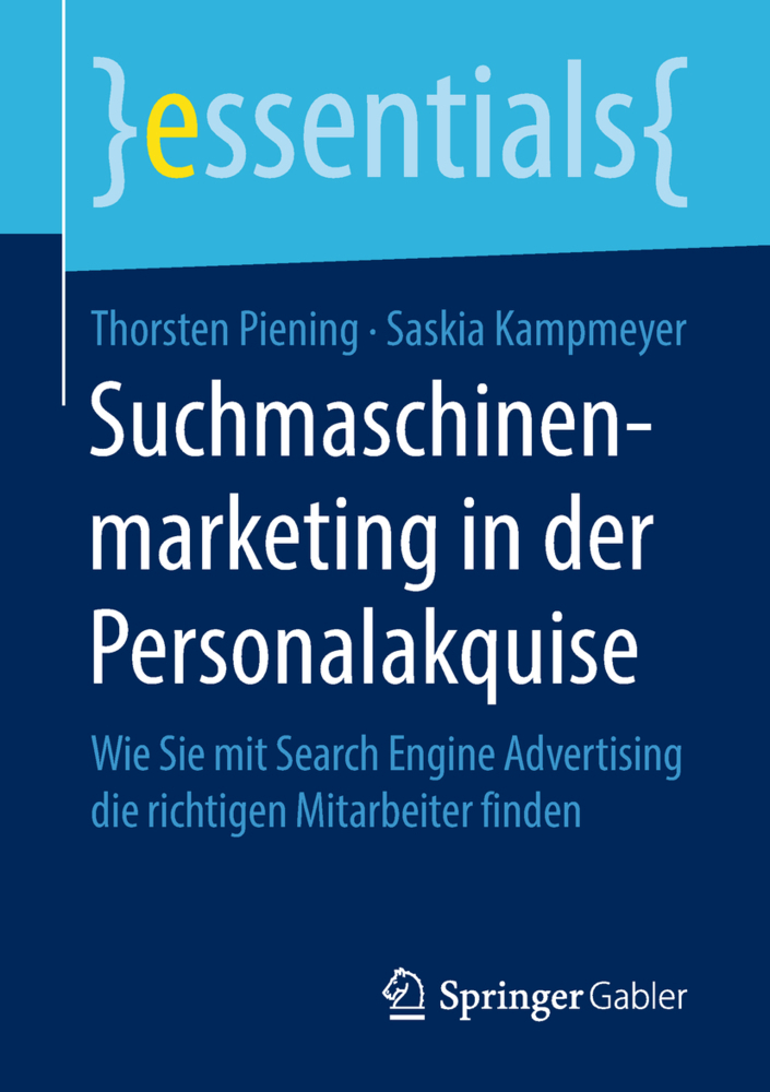 Cover: 9783658228057 | Suchmaschinenmarketing in der Personalakquise | Piening (u. a.) | Buch
