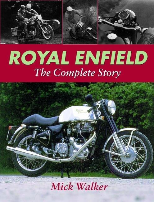 Cover: 9781861265630 | Royal Enfield - The Complete Story | The Complete Story | Mike Walker