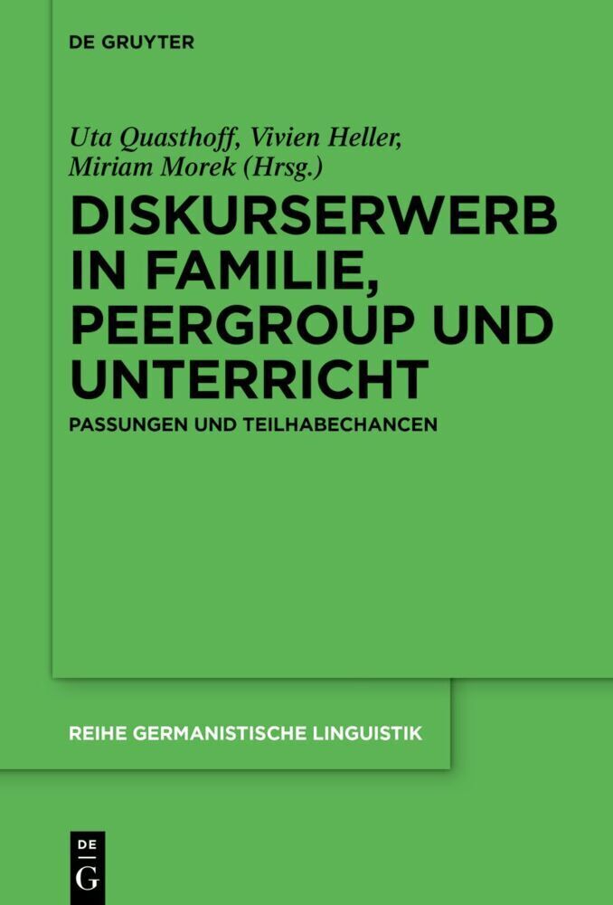 Cover: 9783110706789 | Diskurserwerb in Familie, Peergroup und Unterricht | Quasthoff (u. a.)