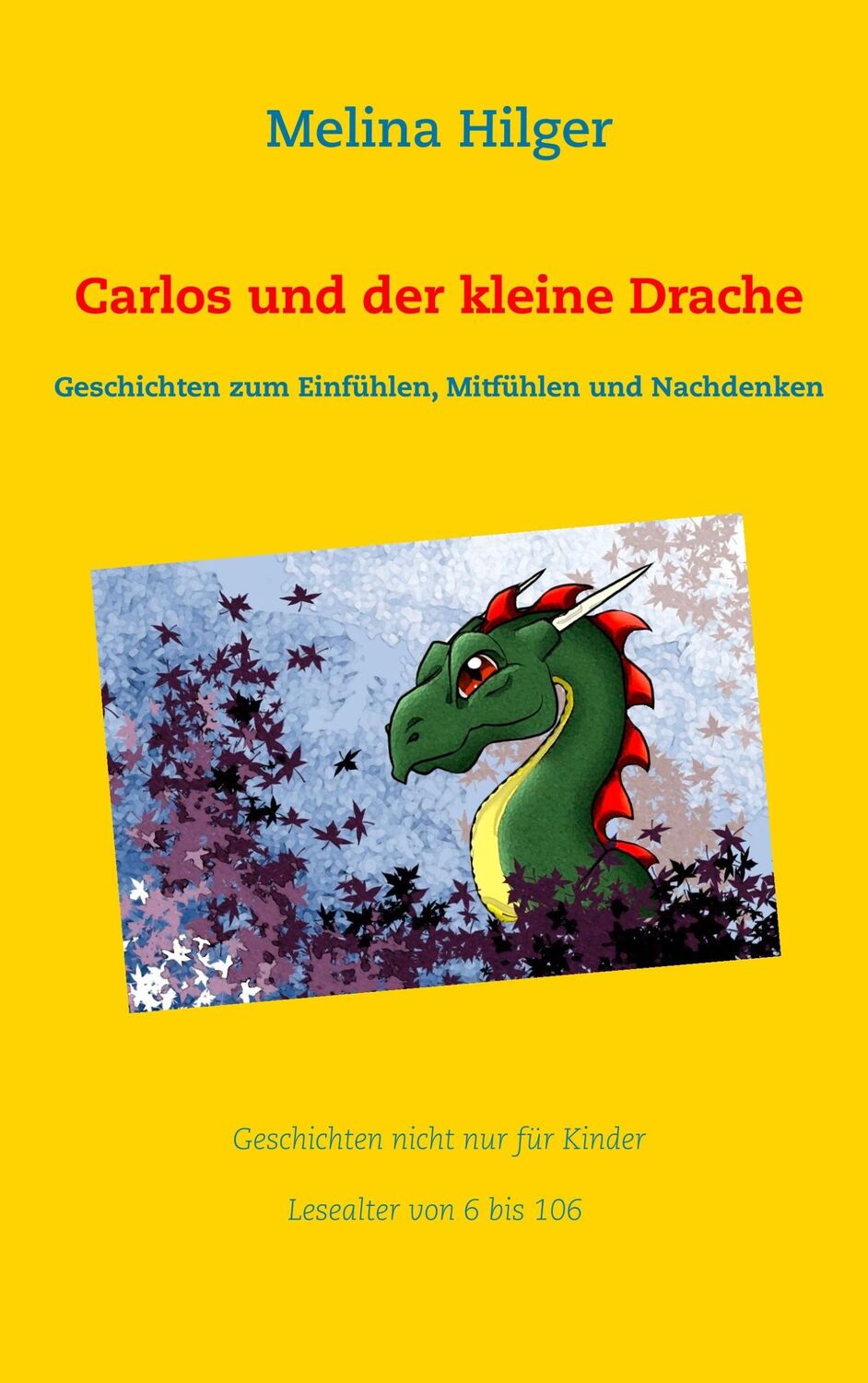 Cover: 9783746029337 | Carlos und der kleine Drache | Melina Hilger | Taschenbuch | Paperback