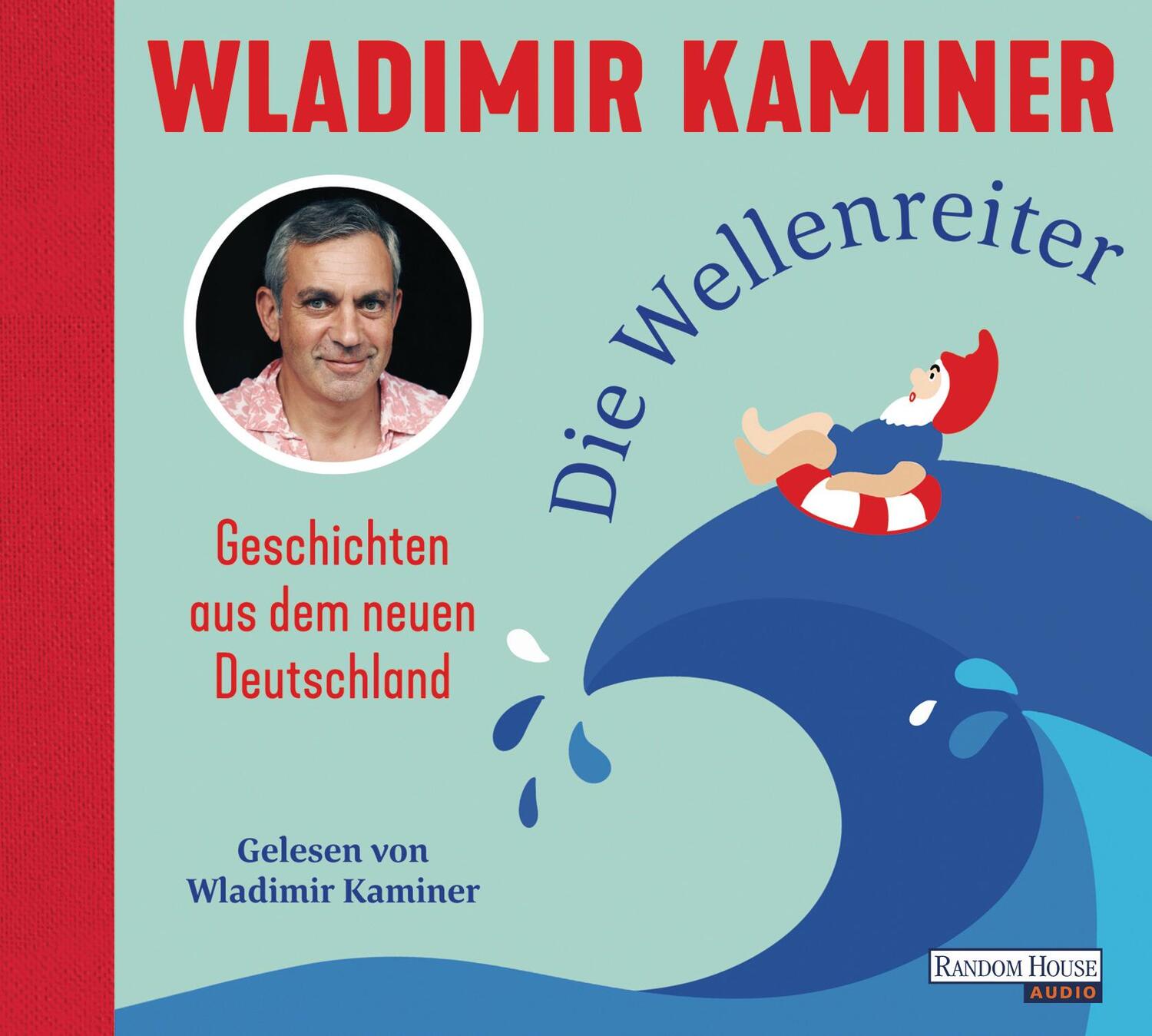 Cover: 9783837157208 | Die Wellenreiter | Geschichten aus dem neuen Deutschland | Kaminer