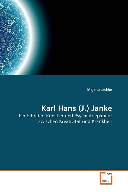 Cover: 9783639344691 | Karl Hans (J.) Janke | Maja Lauschke | Taschenbuch | 152 S. | Deutsch