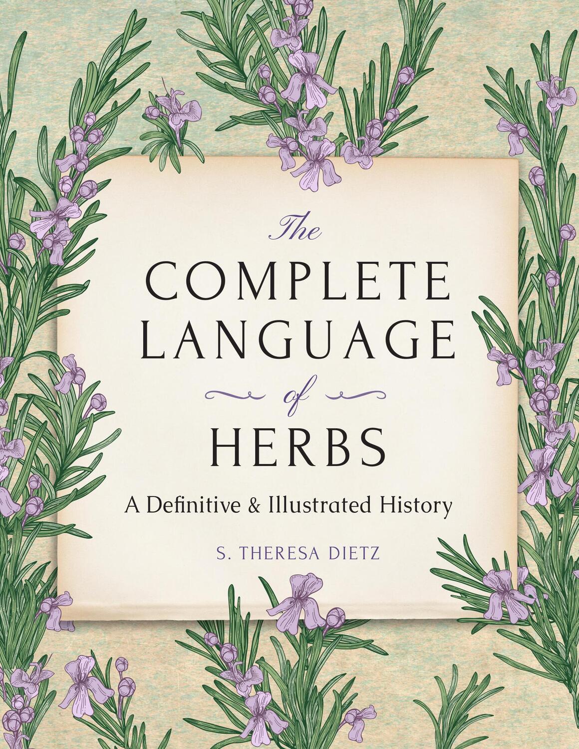 Cover: 9781577154129 | The Complete Language of Herbs | S. Theresa Dietz | Buch | Englisch