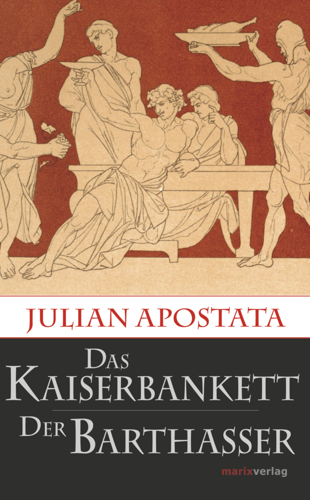 Cover: 9783737410274 | Das Kaiserbankett / Der Barthasser | Julian Apostata | Buch | 128 S.