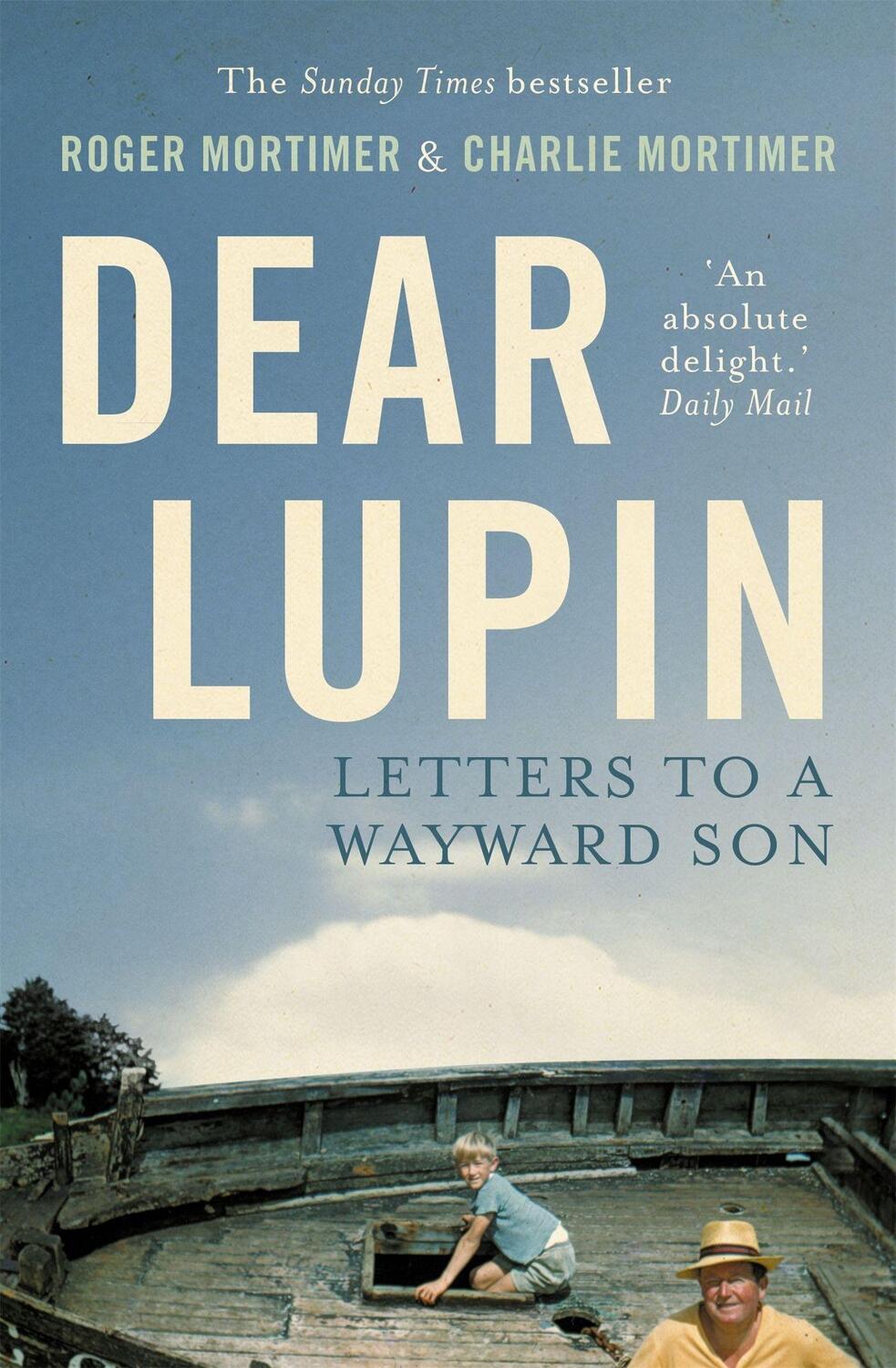 Cover: 9781780332352 | Dear Lupin... | Letters to a Wayward Son | Charlie Mortimer (u. a.)