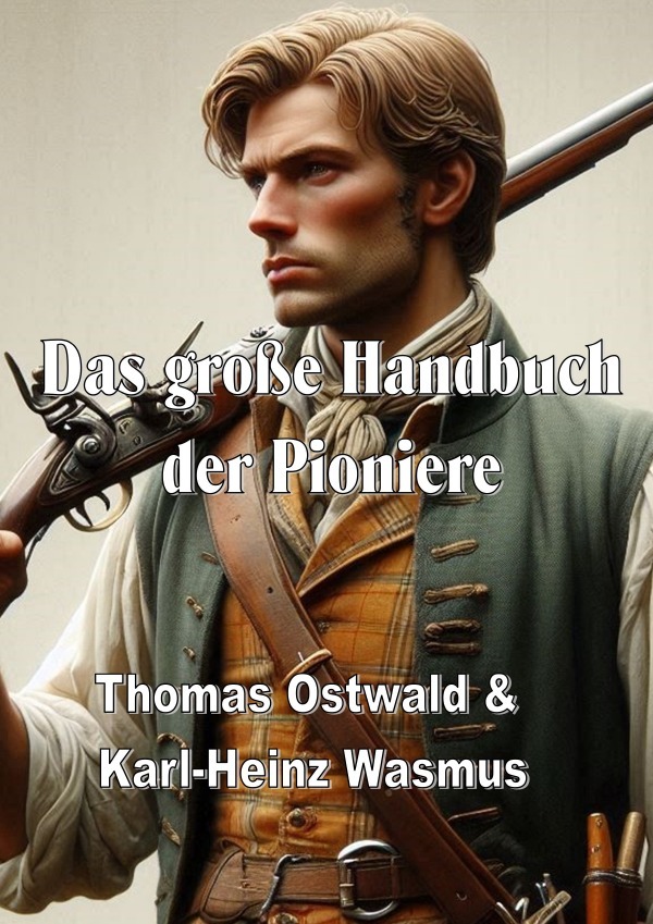 Cover: 9783819020650 | Das große Handbuch der Pioniere | Thomas Ostwald | Taschenbuch