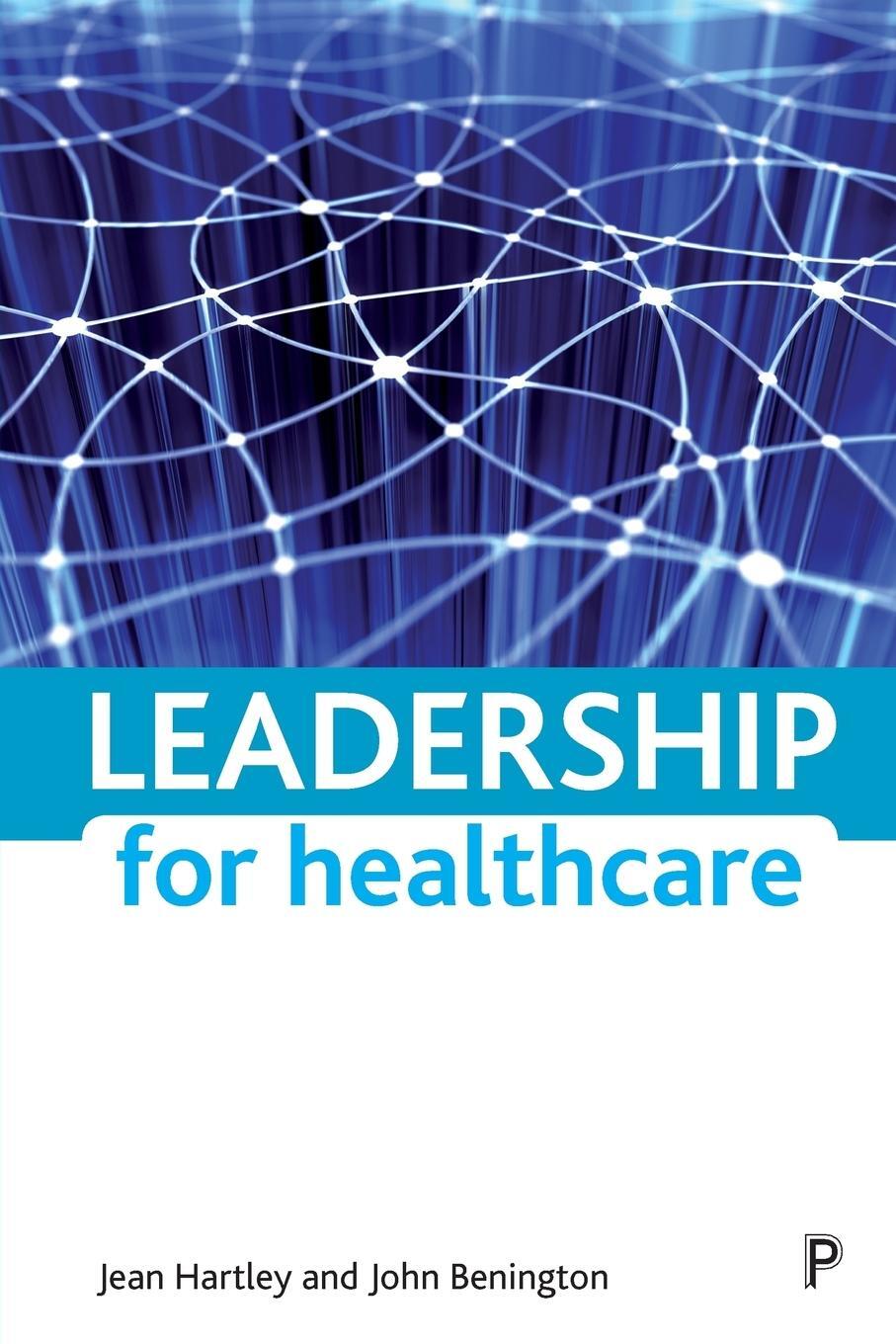 Cover: 9781847424860 | Leadership for healthcare | Jean Hartley (u. a.) | Taschenbuch | 2010