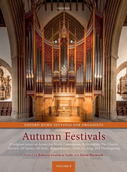 Cover: 9780193400689 | Autumn Festivals | Oxford Hymn Settings for Organists Volume 6 | Velde