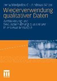 Cover: 9783531155715 | Wiederverwendung qualitativer Daten | Irena Medjedovic (u. a.) | Buch
